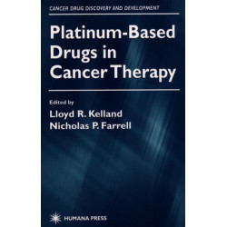 Platinum-Based Drugs in Cancer Therapy
