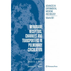 Membrane Receptors, Channels and Transporters in Pulmonary Circulation