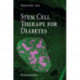 Stem Cell Therapy for Diabetes