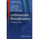 Cardiovascular Hemodynamics: An Introductory Guide