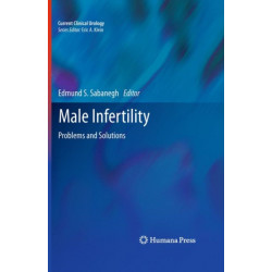Male Infertility: Problems and Solutions