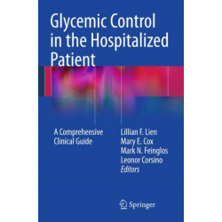 Glycemic Control in the Hospitalized Patient: A Comprehensive Clinical Guide