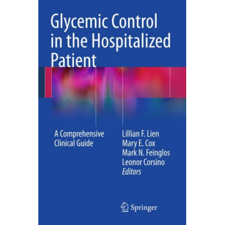 Glycemic Control in the Hospitalized Patient: A Comprehensive Clinical Guide