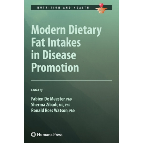 Modern Dietary Fat Intakes in Disease Promotion