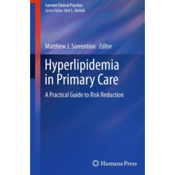 Hyperlipidemia in Primary Care: A Practical Guide to Risk Reduction
