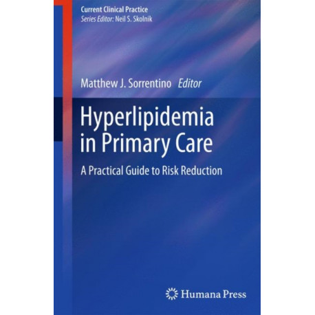 Hyperlipidemia in Primary Care: A Practical Guide to Risk Reduction