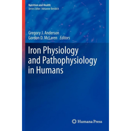 Iron Physiology and Pathophysiology in Humans