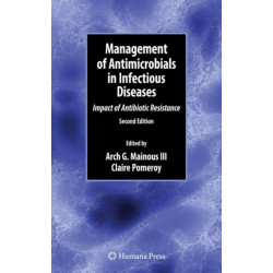 Management of Antimicrobials in Infectious Diseases: Impact of Antibiotic Resistance
