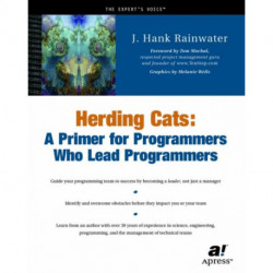 Herding Cats: A Primer for Programmers Who Lead Programmers