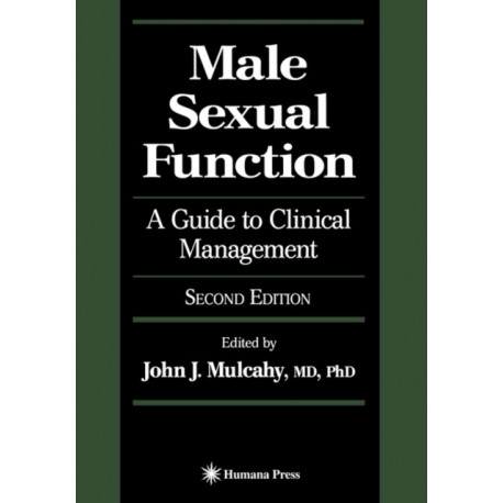 Male Sexual Function: A Guide to Clinical Management