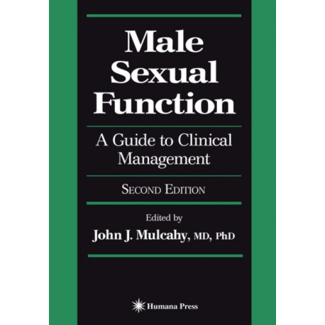 Male Sexual Function: A Guide to Clinical Management