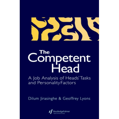 The Competent Head: A Job Analysis Of Headteachers' Tasks And Personality Factors