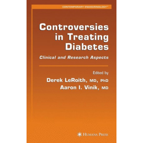 Controversies in Treating Diabetes: Clinical and Research Aspects