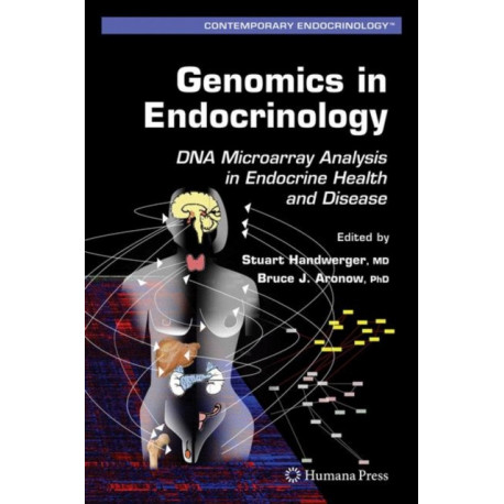 Genomics in Endocrinology: DNA Microarray Analysis in Endocrine Health and Disease