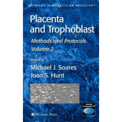 Placenta and Trophoblast: Methods and Protocols, Volume II