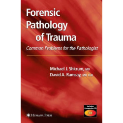 Forensic Pathology of Trauma