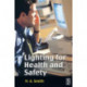 Lighting for Health and Safety
