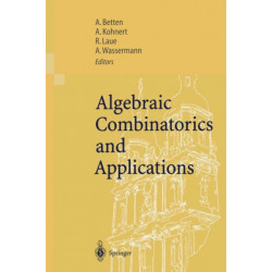 Algebraic Combinatorics and Applications: Proceedings of the Euroconference, Algebraic Combinatorics and Applications (ALCOMA), held in Goßweinstein, Germany, September 12–19, 1999