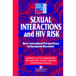 Sexual Interactions and HIV Risk: New Conceptual Perspectives in European Research