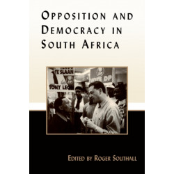 Opposition and Democracy in South Africa