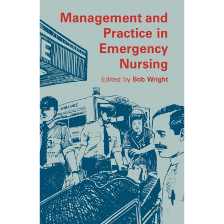 Management and Practice in Emergency Nursing