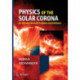 Physics of the Solar Corona: An Introduction with Problems and Solutions