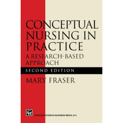 Conceptual Nursing in Practice: A research-based approach