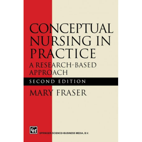 Conceptual Nursing in Practice: A research-based approach