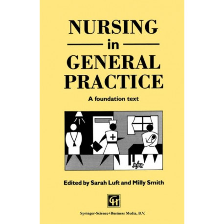 Nursing in General Practice: A foundation text