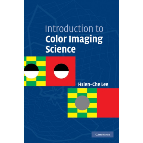 Introduction to Color Imaging Science