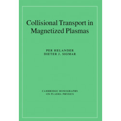 Collisional Transport in Magnetized Plasmas
