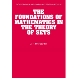 The Foundations of Mathematics in the Theory of Sets