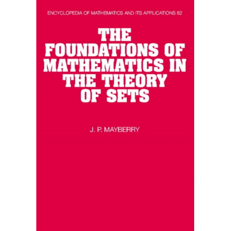 The Foundations of Mathematics in the Theory of Sets