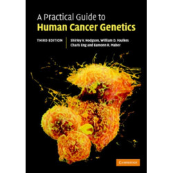 A Practical Guide to Human Cancer Genetics