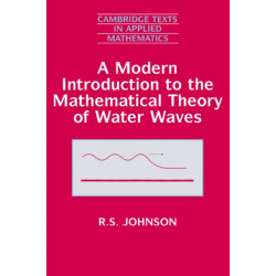 A Modern Introduction to the Mathematical Theory of Water Waves