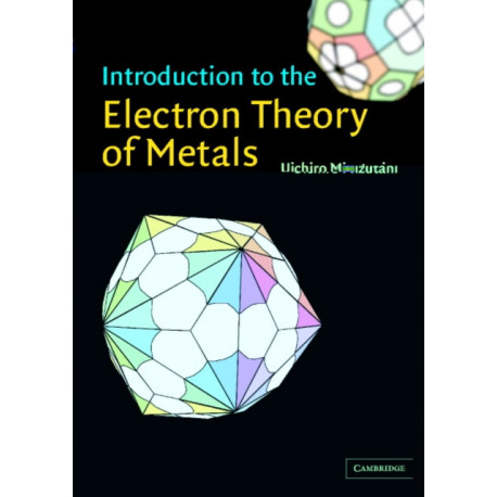 Introduction to the Electron Theory of Metals