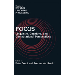 Focus: Linguistic, Cognitive, and Computational Perspectives