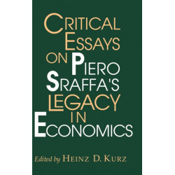 Critical Essays on Piero Sraffa's Legacy in Economics