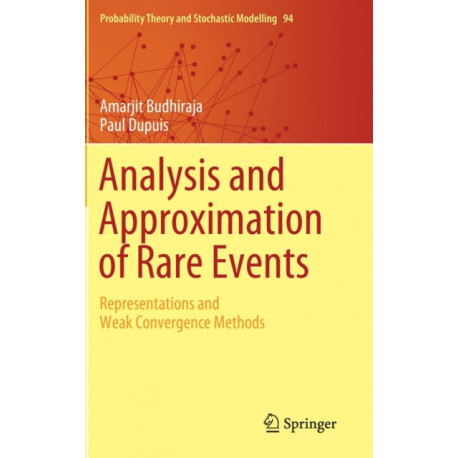 Analysis and Approximation of Rare Events: Representations and Weak Convergence Methods