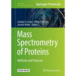Mass Spectrometry of Proteins: Methods and Protocols