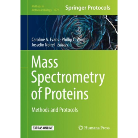Mass Spectrometry of Proteins: Methods and Protocols
