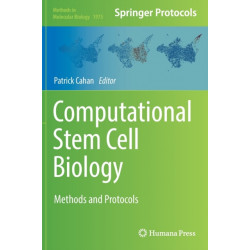 Computational Stem Cell Biology: Methods and Protocols