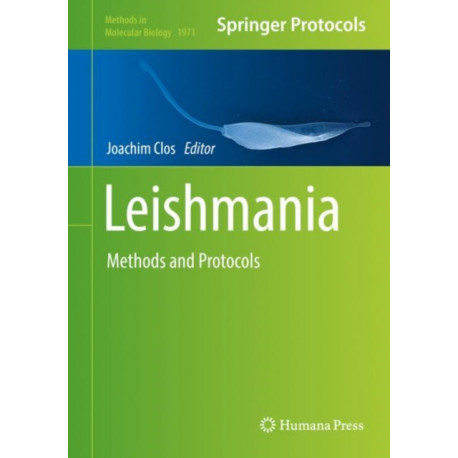 Leishmania: Methods and Protocols