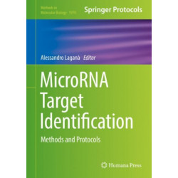 MicroRNA Target Identification: Methods and Protocols