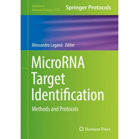 MicroRNA Target Identification: Methods and Protocols