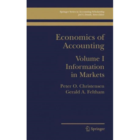 Economics of Accounting: Information in Markets