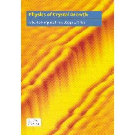 Physics of Crystal Growth