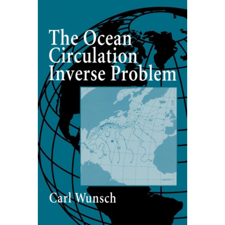The Ocean Circulation Inverse Problem