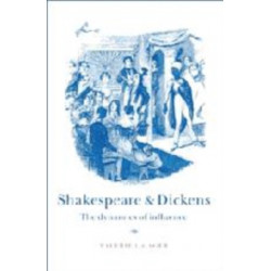 Shakespeare and Dickens: The Dynamics of Influence