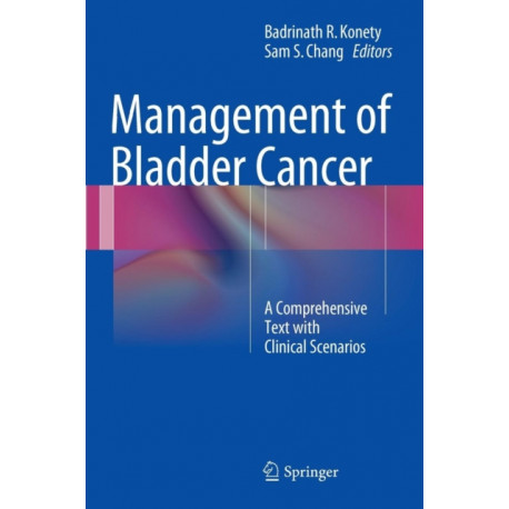 Management of Bladder Cancer: A Comprehensive Text With Clinical Scenarios